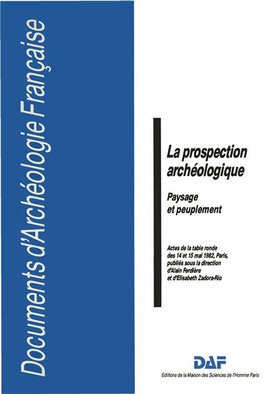 La Prospection archéologique : paysage et peuplement