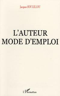 L'auteur mode d'emploi