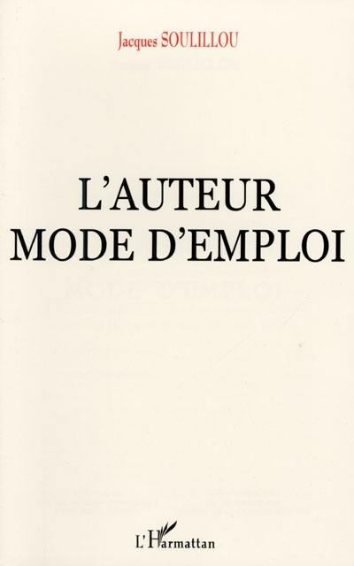 L'auteur mode d'emploi