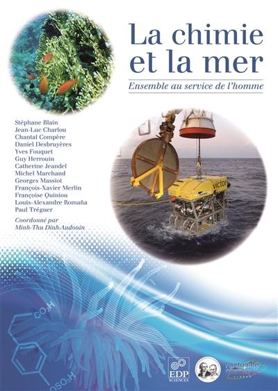 La chimie et la mer : ensemble au service de l'homme