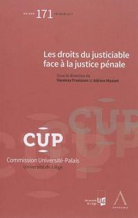 Les droits du justiciable face à la justice pénale