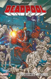 Deadpool. Vol. 4. Protocole Mithras