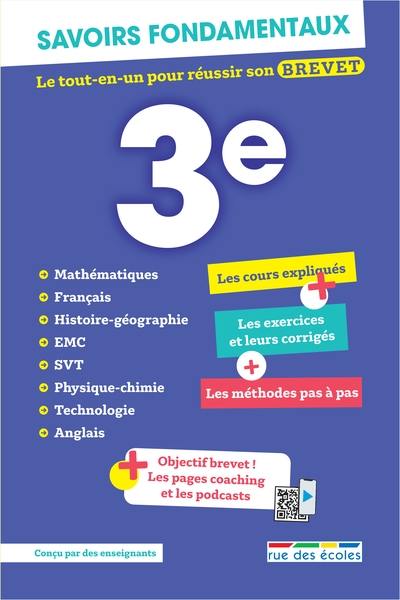 3e, savoirs fondamentaux : le tout-en-un pour réussir son brevet