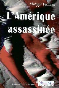 L'Amérique assassinée