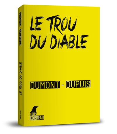 Une enquête de Paul Ben Mimoun et Roger Staquet. Le trou du diable