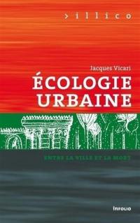 Ecologie urbaine : entre la ville et la mort