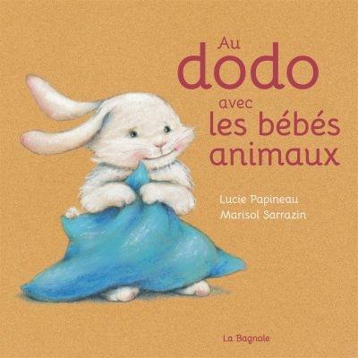 Au dodo avec les bébés animaux