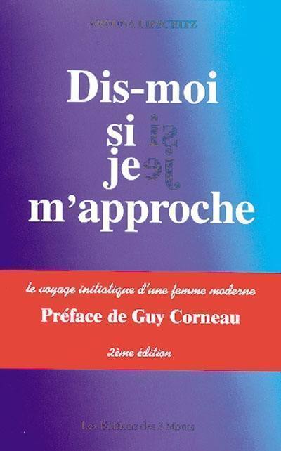 Dis-moi si je m'approche