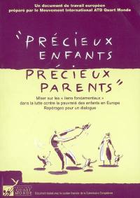 Précieux enfants, précieux parents : miser sur les liens fondamentaux dans la lutte contre la pauvreté des enfants en Europe : repérages pour un dialogue