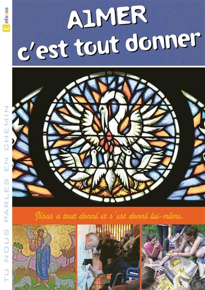 Aimer c'est tout donner : Jésus a tout donné et s'est donné lui-même