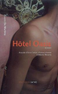 Hôtel Oasis. Ecrire l'amour d'homme à homme