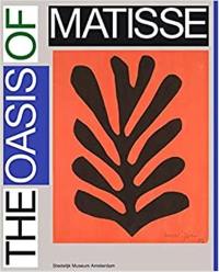 Henri Matisse The Oasis of Matisse