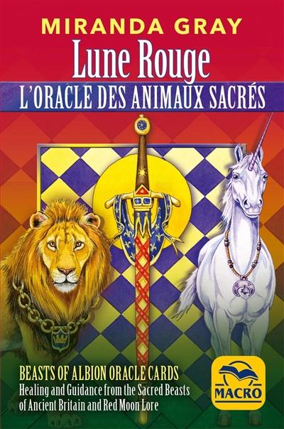 Lune rouge : l'oracle des animaux sacrés : les énergies des animaux sacrés liées à la déesse cyclique. Beasts of Albion oracle cards : healing and guidance from the sacred beasts of ancient Britain and Red Moon Lore