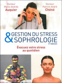 Gestion du stress & sophrologie : évacuez votre stress au quotidien