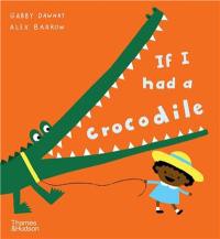 If I had a crocodile (Paperback)