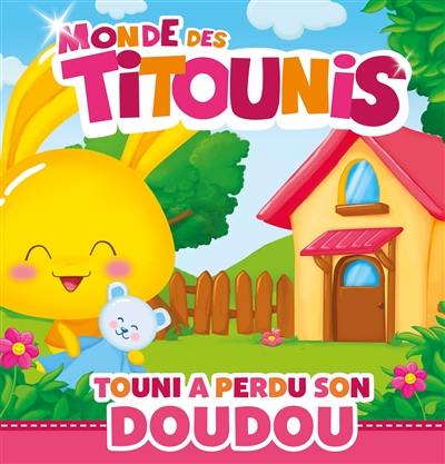 Monde des Titounis. Touni a perdu son doudou