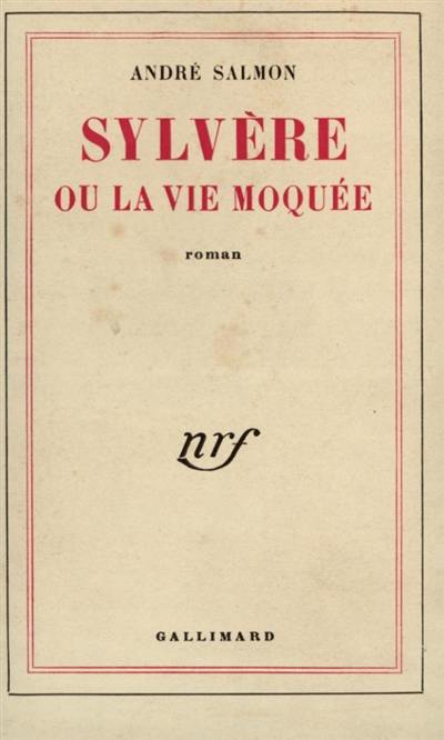 Sylvère ou la Vie moquée