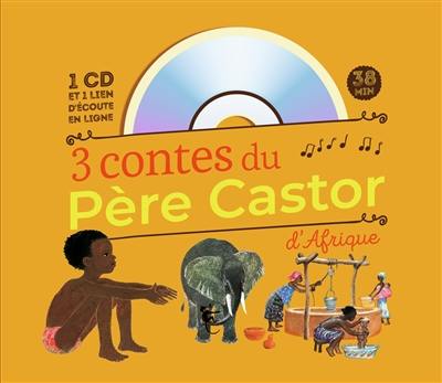 3 contes du Père Castor d'Afrique