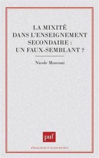 La Mixité dans l'enseignement secondaire, un faux-semblant ?