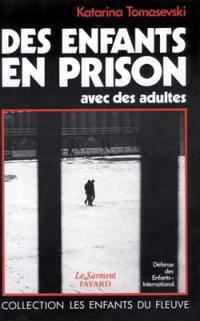 Des enfants en prison avec des adultes