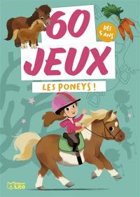 Les poneys ! : dès 5 ans