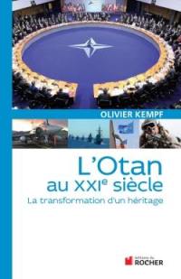 L'OTAN au XXIe siècle : la transformation d'un héritage