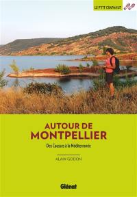 Autour de Montpellier : des Causses à la Méditerranée