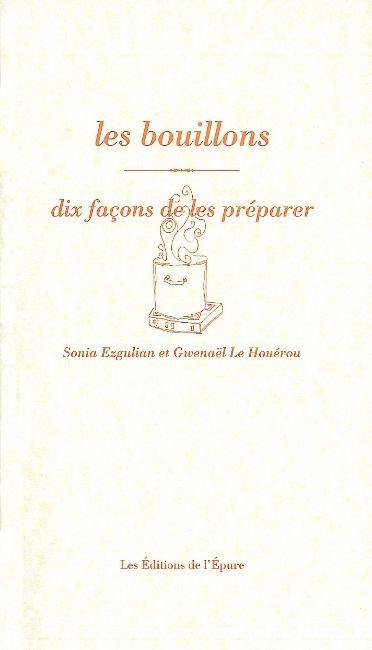 Les bouillons : dix façons de les préparer