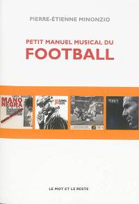 Petit manuel musical du football