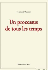 Un processus de tous les temps