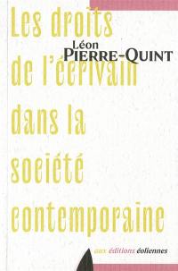 Les droits de l'écrivain dans la société contemporaine