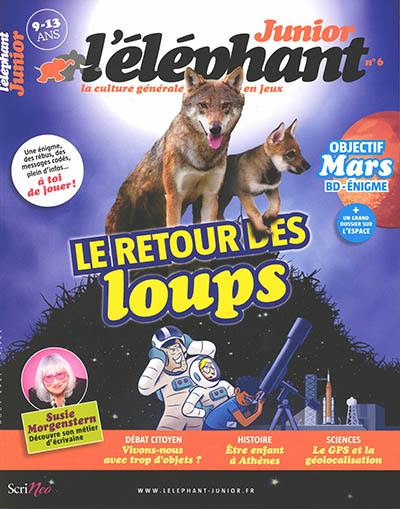 L'Eléphant junior, n° 6. Le retour des loups