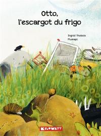 Otto, l'escargot du frigo