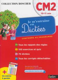 Je m'entraîne en dictées, CM2 10-11 ans