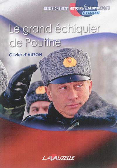 Le grand échiquier de Poutine