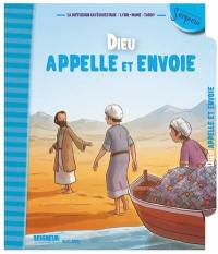 Dieu appelle et envoie