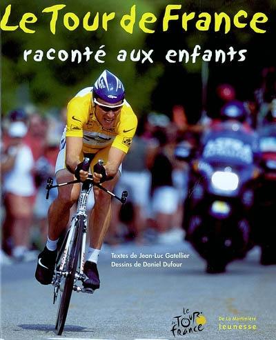 Le Tour de France raconté aux enfants