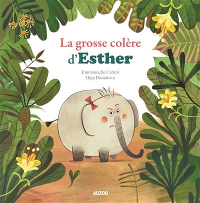 La grosse colère d'Esther