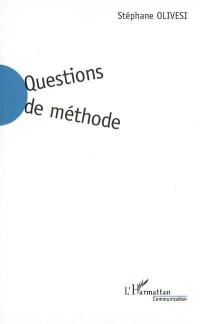 Questions de méthode : une critique de la connaissance pour les sciences de la communication