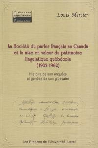 Société du parler français au Canada et la mise en valeur..