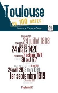 Toulouse en 100 dates