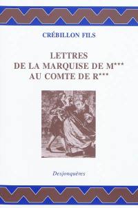 Lettres de la marquise de M*** au comte de R***