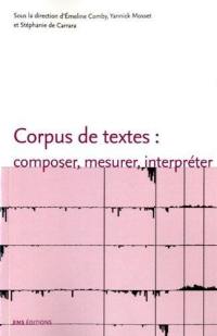 Corpus de textes : composer, mesurer, interpréter