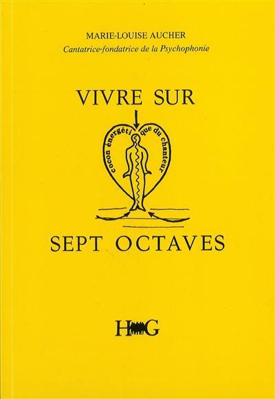 Vivre sur sept octaves