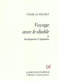 Voyage avec le diable ou Les disparues d'Aquitaine