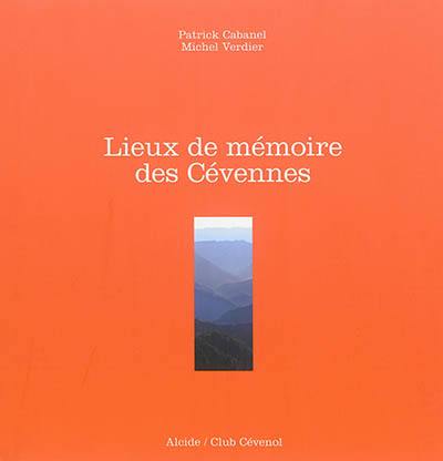 Lieux de mémoire des Cévennes