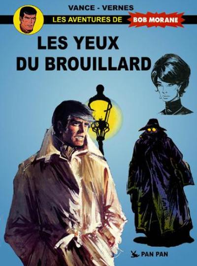 Bob Morane. Vol. 7. Les yeux du brouillard