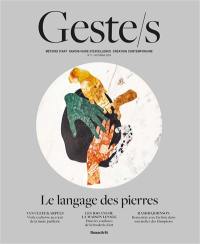 Geste.s, n° 11. Le langage des pierres