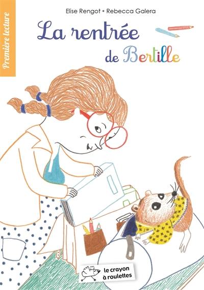 La rentrée de Bertille