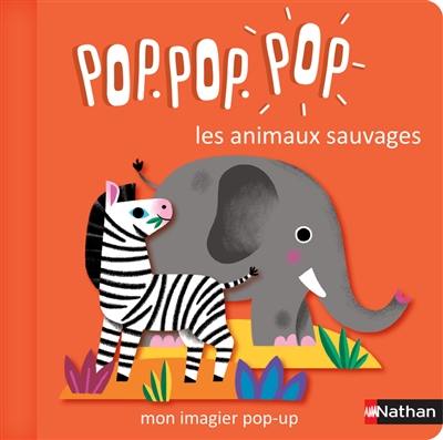 Pop.pop.pop : les animaux sauvages